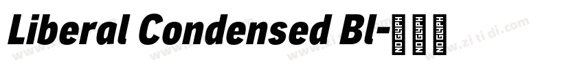 Liberal Condensed Bl字体转换